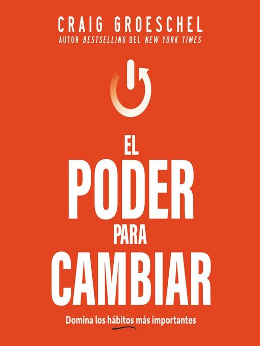 Title details for El poder para cambiar by Craig Groeschel - Available